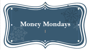 Money Mondays